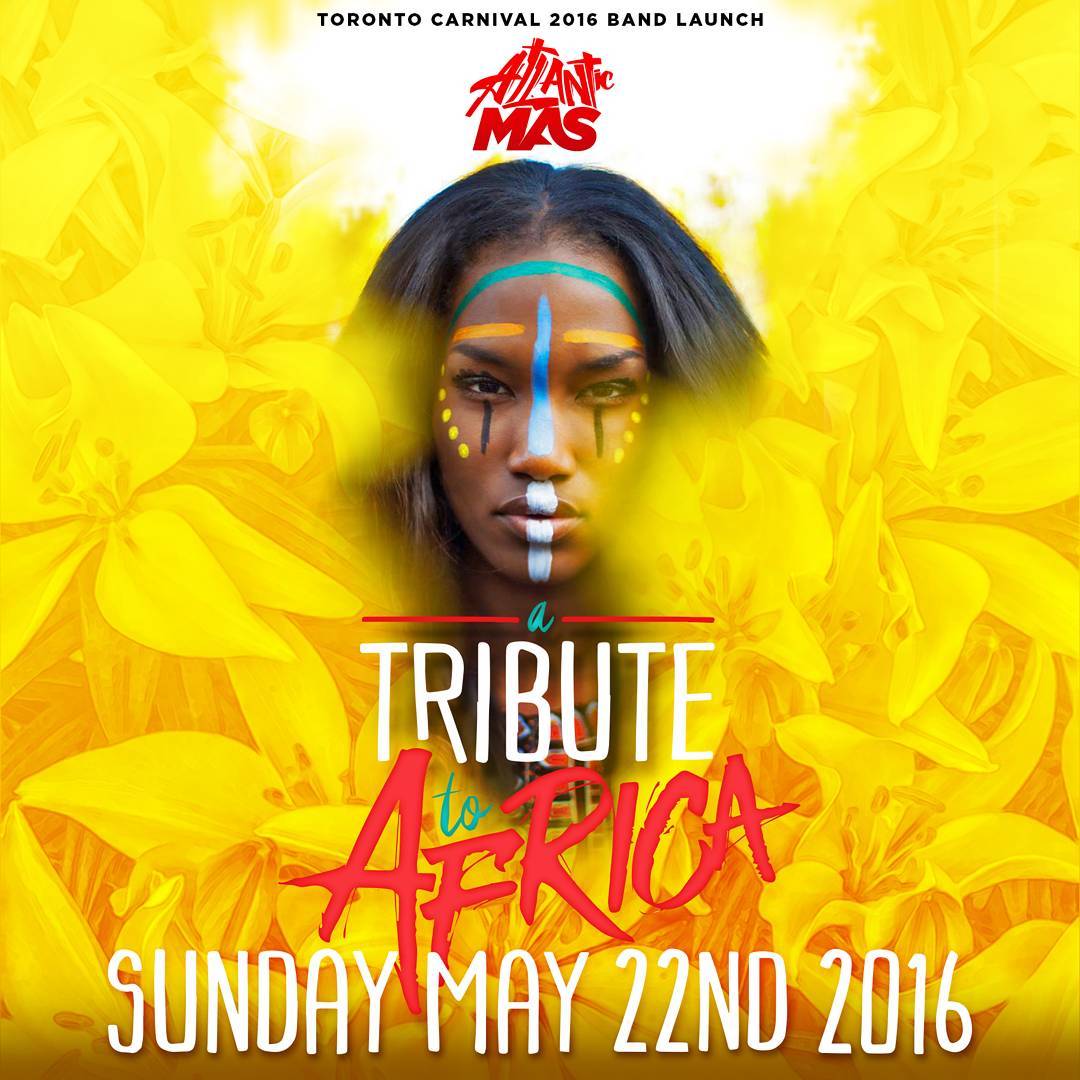 Atlantic Mas band launch.

This long weekend 
Sunday May 22nd 2016 "A TRIBUTE AFRICA"

Twilight (55 Nugget Ave)

Purchase tickets on
www.ticketgateway.com/event/view/AtlanticMas

@atlanticmastoronto 
www.atlanticmac.com 
contact@atlanticmas.com

# twilight