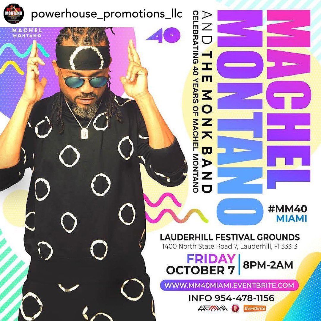 • @powerhouse_promotions_llc ***M M 4 0 MIAM****
https://mm40miamifl.eventbrite.com

🍾Machel Montano is turning 40 in the entertainment business and you get to celebrate this historic moment in time by witnessing a performance of a lifetime.
.
Well rested, recharged and in the best shape of his life, this new chapter begins.
.
MIAMI CARNIVAL FRIDAY NIGHT 
Oct 7th, 2022


Tickets 🎟 🎟🎟: 

https://mm40miamifl.eventbrite.com

https://mm40miami.eventbrite.com

https://www.ticketgateway.com/machelmiami

https://geminiproductionevents.eventbrite.com/

️ 954-478-1156, 347-468-0477

 Stay tuned for more details 

Powered by @geminiprodfl x @thc_promotions x @powerhouse_promotions_llc 
.

 ONLY 1️⃣ Miami Carnival Show

General Adm $60 -  NO REFUND 

VIP Upfront $125 - NO REFUND 

Buy  now, price going up soon.

 International DJ Cast