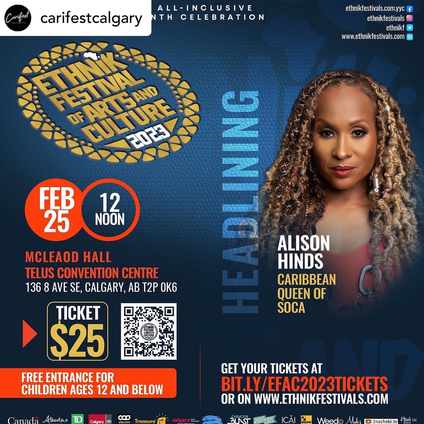 • @carifestcalgary THE QUEEN IS COMING TO #YYC! 

• @ethnikfestivals Queen of SOCA @alisonhinds live in @cityofcalgary Get your tickets >>https://lnkd.in/g4UQe95f
FREE ADMISSION for Children ages 12 and below.
For sponsorship,>> info@ethnikfestivals.com @calgaryevents @calgaryafterschool @tourismcalgary @calgaryherald @cultureyyc_ @carifestcalgary @calgaryfolkfest @calgaryhumane @alberta_music @albertamusiccities