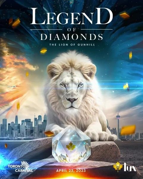 @torontocarnival.ca 2023
•
BAND: Lux Carnival @LuxCarnival
•
THEME: Legend Of Diamonds 
•