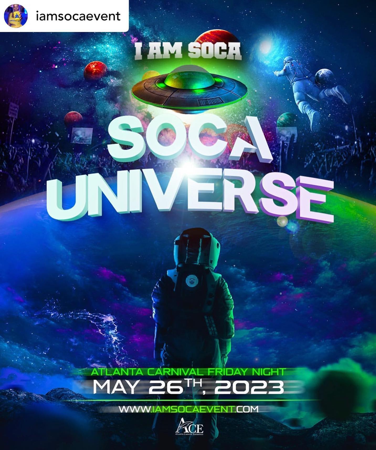 ATLANTA  THE LONG LIVE SOCA TOUR IS COMING YOU WAY… 

We Have An Astronomical Experience Planned…

Welcome To The 🛸SOCA UNIVERSE🛸

Friday 26th May, 2023

Starring Some Of Your Favorite Local & International Soca DJs.

Dress Code: Neon Colors

Tickets Available Online Via
www•IAmSocaEvent•com

Celebrate your birthday with us
Email: IAmSocaEvent@gmail.com

for Event info & More follow us on Facebook & Instagram: @IAmSocaEvent