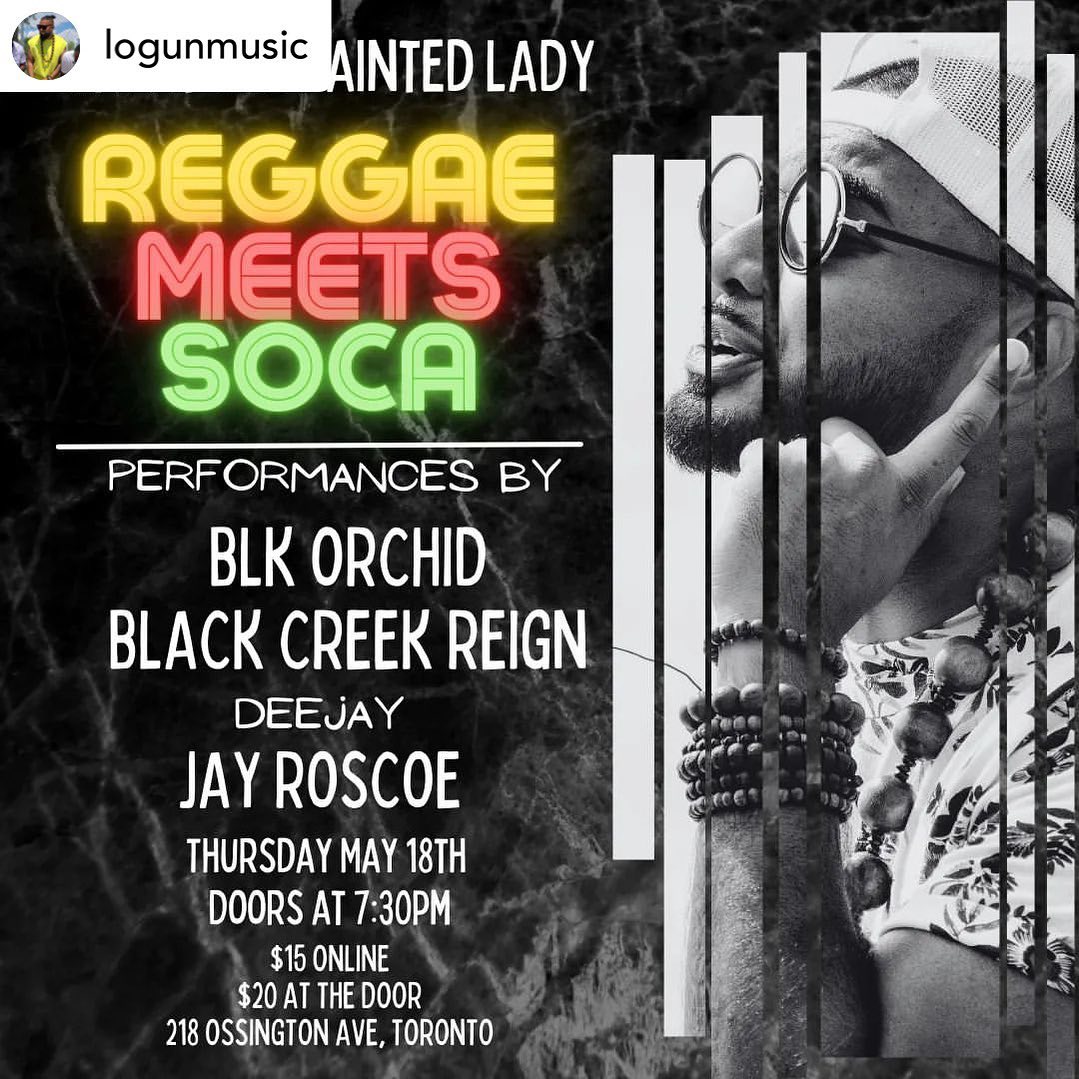It all goes down again at @paintedladyossington where "REGGAE MEETS SOCA!"   🥁.

COME AND WITNESS LIVE on Thursday May 18th the energetic sounds of @blackcreekreign alongside the debut performance of Juno nominated artist @iamblkorchid 

Music also provided by @dj_jayroscoe

Doors open at 7:30pm, come early to avoid disappointment as the vibes will be starting from early 'o' clock! 

TO PURCHASE TICKETS VISIT THE LINK IN @blackcreekreign

Address: 218 Ossington Avenue, Toronto
.
.
.
.
.