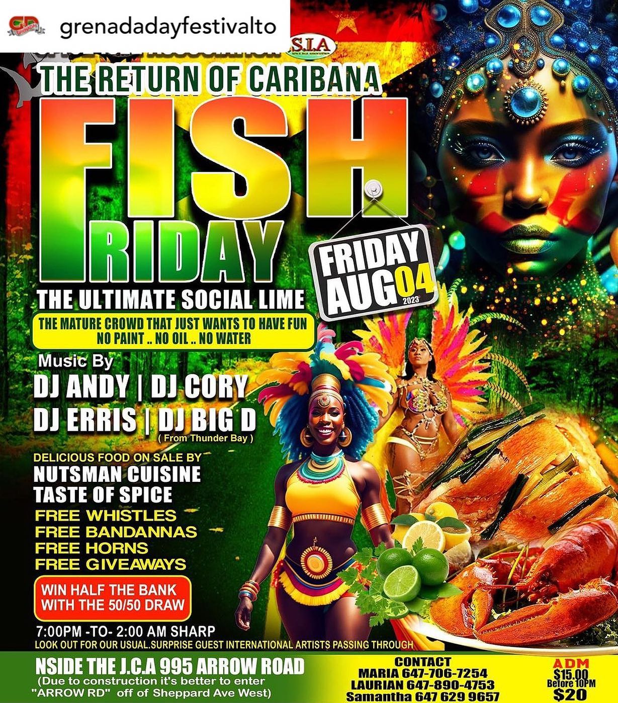 THE MATURE CROWD THAT JUST WANTS TO HAVE FUN ... NO PAINT ... NO OIL ... NO WATER .. NO POWDER .... A Variety of Great Music .. Spice Isle Association Presents  THE ULTIMATE SOCIAL LIME - CARIBANA  FISH FRIDAY .. Friday August 4th - Inside The J.C.A ( Large Hall ) .. Delicious Food On Sale By "Nutsman Cuisine" And "Taste Of Spice" ... AS USUAL WE HAVE SURPRISE INTERNATIONAL GUESTS ARTISTS PASSING THROUGH TO MEET AND GREET .. Free Whistles... Free àBandana's .. Free Horns ... For The First Set Of People ... Chance to win half the bank in our 50/50 Raffle - $15.00 Before 10pm and $20.00 after ... Music will be Sooooooo Sweet .. the 
.Best Dj's  that know how to make the Mature Crowd have fun ... SREAD THE WORD AROUND ... YOU WILL SEE ME THERE