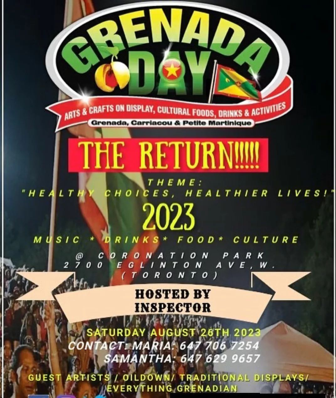 The long awaited Return of
GRENADA DAY Toronto
@grenadadayfestivalto

Happens this Saturday August 26th,2023