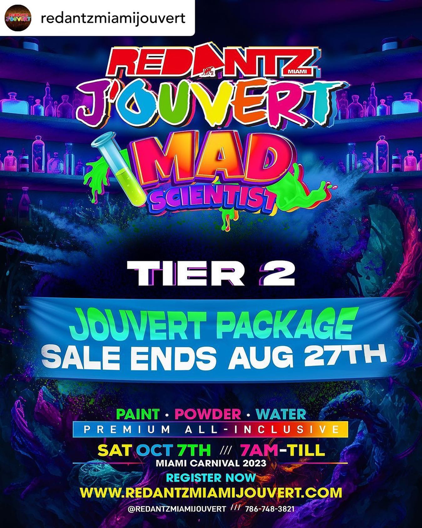 Tier 2 Pricing starts at Only $95 - Sale ends August 27th
Price will increase to Tier 3 on August 28th️.

RED ANTZ MIAMI JOUVERT
Saturday October 7th | 7am - TILL
 PREMIUM ALL INCLUSIVE 🥃

PAINT . POWDER . WATER . ENDLESS VIBES

GET YOUR JOUVERT PACKAGE NOW
www.redantzmiamijouvert.com
(Link in Bio)

 Apparel Options:
Male: T-shirt or Tank
Female: V-Neck Tee, Tank, Bodysuit or Body Armor

Jouvert Package Includes:
- Antz Apparel
- Branded Mug
- Backpack
- Rag
- Whistle
- Phone Protector Pouch
- Unlimited Premium Drinks
- Breakfast
- Park Entrance Ticket
- Paint & Powder
- Water Truck
& much more

Don't Forget! We offer a Group Special Rate to 15 or more revelers.
(must text or call for more information)

LOOKOUT FOR OUR
RK MERCHANDISE STORE
coming soon with Jouvert Hott Shorts, Visors, Fanny Packs & more

@redantzmiamijouvert 
@weareteamrk
786-748-3821 | 954-638-5978